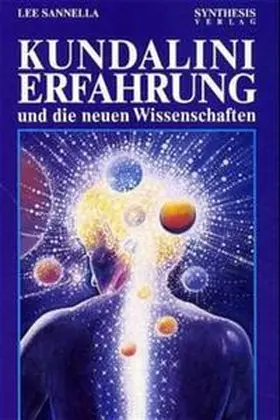 Sannella |  Kundalini Erfahrung und die neuen Wissenschaften | Buch |  Sack Fachmedien