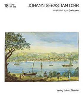 Knapp / Lehmann / Moser |  Johann Sebastian Dirr (1766-1830) | Buch |  Sack Fachmedien