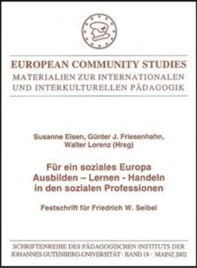 Lorenz / Elsen / Friesenhahn |  Für ein soziales Europa | Buch |  Sack Fachmedien