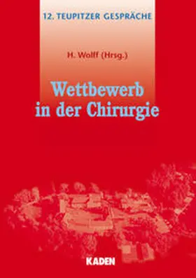 Wolff |  Wettbewerb in der Chirurgie | Buch |  Sack Fachmedien