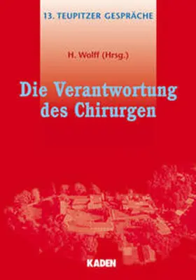 Wolff |  Die Verantwortung des Chirurgen | Buch |  Sack Fachmedien