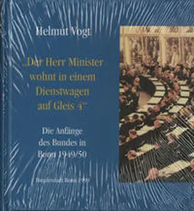 Vogt |  Der Herr Minister wohnt in einem Dienstwagen auf Gleis 4 | Buch |  Sack Fachmedien