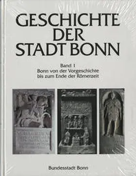 Andrikopoulou-Strack / Bauchhenss / Gechter |  Geschichte der Stadt Bonn in vier Bänden / Bonn von der Vorgeschichte bis zum Ende der Römerzeit | Buch |  Sack Fachmedien