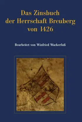 Wackerfuss |  Das Zinsbuch der Herrschaft Breuberg von 1426 | Buch |  Sack Fachmedien