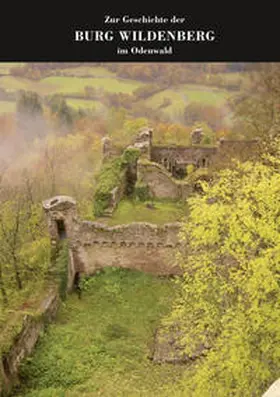 Wackerfuss | Zur Geschichte der Burg Wildenberg im Odenwald | Buch | 978-3-922903-11-6 | sack.de