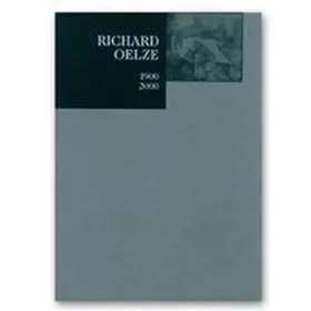 Schick / Schneede |  Richard Oelze | Buch |  Sack Fachmedien