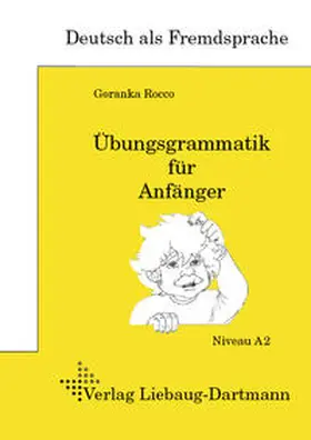 Rocco |  DSH-Prüfungstraining. Übungsgrammatik für Anfänger | Buch |  Sack Fachmedien