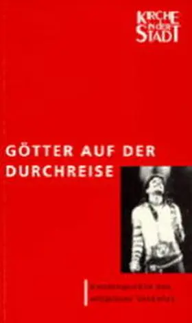 Dannowski / Grünberg / Göpfert |  Götter auf der Durchreise | Buch |  Sack Fachmedien