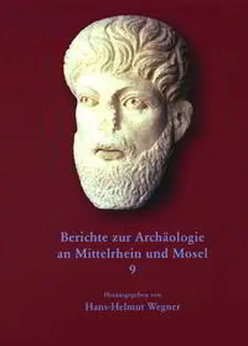 Wegner |  Berichte zur Archäologie an Mittelrhein und Mosel | Buch |  Sack Fachmedien