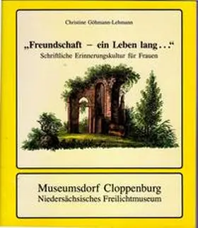 Göhmann-Lehmann / Ottenjann |  Freundschaft - ein Leben lang... | Buch |  Sack Fachmedien