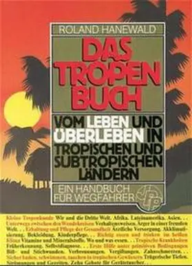 Hanewald | Das Tropenbuch | Buch | 978-3-923821-13-6 | sack.de