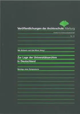 Brübach / Murk |  Zur Lage der Universitätsarchive in Deutschland | Buch |  Sack Fachmedien