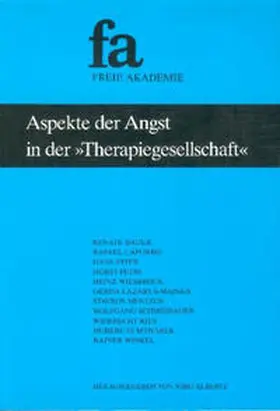 Bauer / Capurro / Zeier |  Aspekte der Angst in der "Therapiegesellschaft" | Buch |  Sack Fachmedien