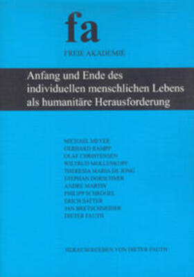 Fauth / Meyer / Rampp |  Anfang und Ende des individuellen menschlichen Lebens als humanitäre Herausforderung | Buch |  Sack Fachmedien