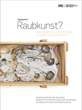 Museum für Kunst und Gewerbe Hamburg / Sabine / Reuther |  Tagungsband. Raubkunst? | Buch |  Sack Fachmedien