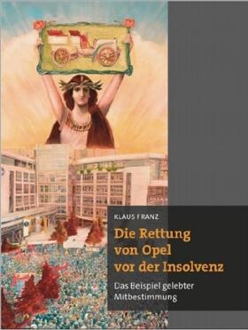 Franz |  Die Rettung von Opel vor der Insolvenz | Buch |  Sack Fachmedien