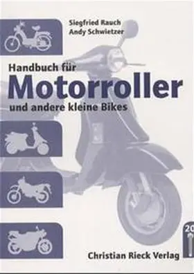 Rauch / Schwietzer |  Handbuch für Motorroller | Buch |  Sack Fachmedien