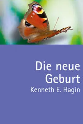 Hagin |  Die neue Geburt | Buch |  Sack Fachmedien