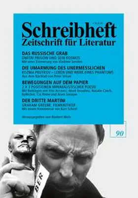 Prutkov / Prigow / Greene |  SCHREIBHEFT 90: Das russische Grab - Dmitri Prigow und sein Kosmos / Bewegungen auf dem Papier - 2 x 3 Positionen minimalistischer Poesie / Der dritte Martini - Graham Greene, Filmkritiker | Buch |  Sack Fachmedien