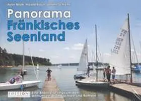 Miotk / Braun / Schrenk |  Panorama Fränkisches Seenland | Buch |  Sack Fachmedien