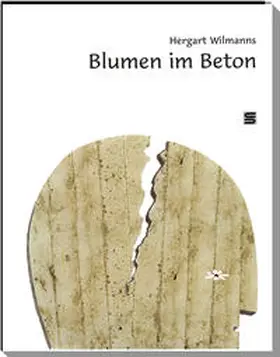 Wilmanns |  Blumen im Beton | Buch |  Sack Fachmedien