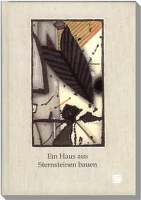 Obermayer / Arends / Bektas |  Ein Haus aus Sternsteinen bauen | Buch |  Sack Fachmedien