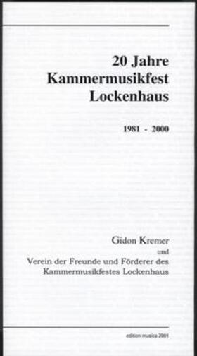 Kremer |  20 Jahre Kammermusikfest Lockenhaus | Buch |  Sack Fachmedien