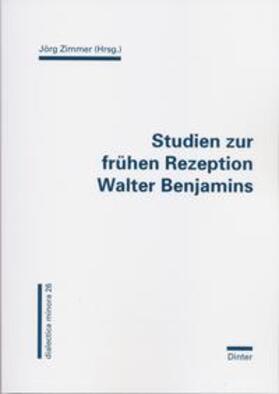 Zimmer |  Studien zur frühen Rezeption Walter Benjamins | Buch |  Sack Fachmedien