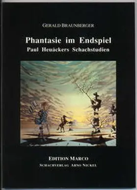 Braunberger |  Phantasie im Endspiel | Buch |  Sack Fachmedien