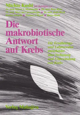 Kushi / Block / Mendelsohn |  Die makrobiotische Antwort auf Krebs | Buch |  Sack Fachmedien