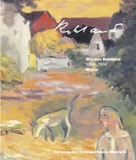 Grützmacher / Effinger / Weigele |  Werner Rohland 1899-1974 | Buch |  Sack Fachmedien