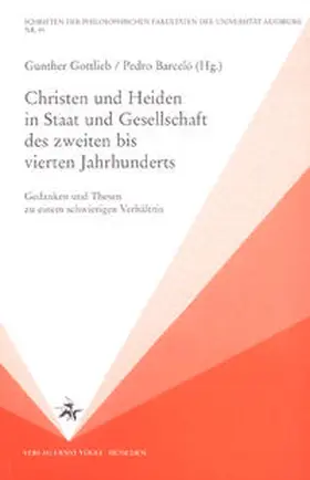 Gottlieb / Barceló |  Christen und Heiden in Staat und Gesellschaft des zweiten bis vierten Jahrhunderts | Buch |  Sack Fachmedien