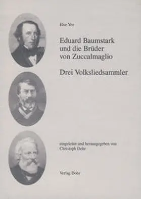 Yeo / Dohr |  Eduard Baumstark und die Brüder von Zuccalmaglio | Buch |  Sack Fachmedien