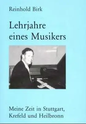 Birk / Dohr |  Lehrjahre eines Musikers | Buch |  Sack Fachmedien