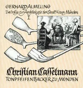 Almeling |  Christian Casselmann, Tonpfeifenbäcker zu Münden | Buch |  Sack Fachmedien