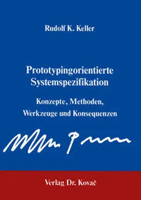 Keller | Prototyping-orientierte Systemspezifikation | Buch | 978-3-925630-25-5 | sack.de