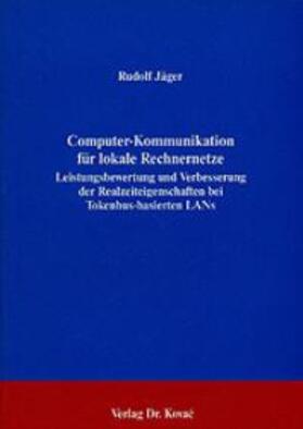 Jäger |  Computer-Kommunikation für lokale Rechnernetze | Buch |  Sack Fachmedien