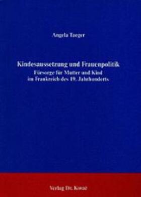 Taeger |  Kindesaussetzung und Frauenpolitik | Buch |  Sack Fachmedien