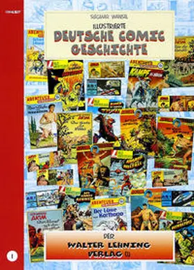 Wansel |  Illustrierte deutsche Comic Geschichte. Enzyklopädie in Wort und Bild / Illustrierte deutsche Comic Geschichte, Enzyklopädie in Wort und Bild – Bd. 1 | Buch |  Sack Fachmedien