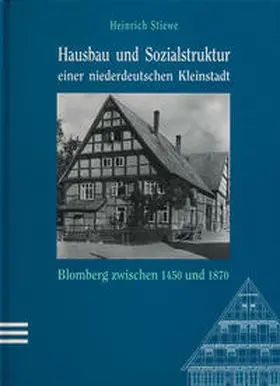 Stiewe / Baumeier |  Hausbau und Sozialstruktur einer niederdeutschen Kleinstadt | Buch |  Sack Fachmedien