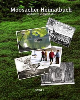 Gemeinde Moosach |  Moosacher Heimatbuch | Buch |  Sack Fachmedien