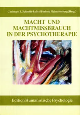 Schmidt-Lellek / Heimannsberg |  Macht und Machtmissbrauch in der Psychotherapie | Buch |  Sack Fachmedien