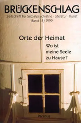 Bremer / Navratil / Poersel |  Brückenschlag 15. Orte der Heimat | Buch |  Sack Fachmedien