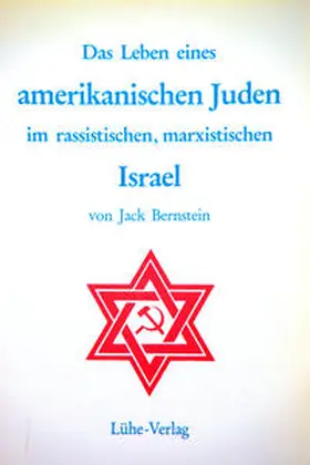 Bernstein |  Das Leben eines amerikanischen Juden im rassistischen, marxistischen Israel | Buch |  Sack Fachmedien