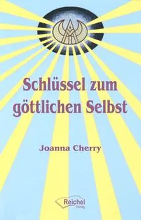 Cherry |  Schlüssel zum göttlichen Selbst | Buch |  Sack Fachmedien