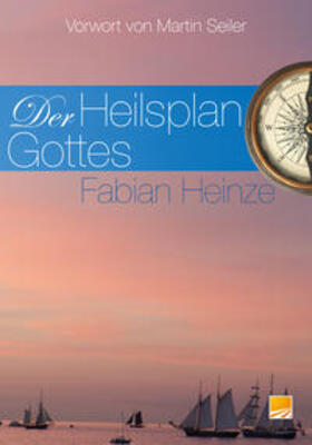 Heinze |  Der Heilsplan Gottes | Buch |  Sack Fachmedien