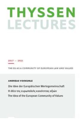 Voßkuhle / Fritz Thyssen Stiftung |  Voßkuhle, A: Idee der Europäischen Wertegemeinschaft | Buch |  Sack Fachmedien