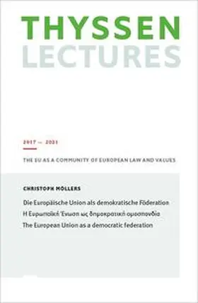 Möllers / Fritz Thyssen Stiftung |  Die Europäische Union als demokratische Föderation | Buch |  Sack Fachmedien