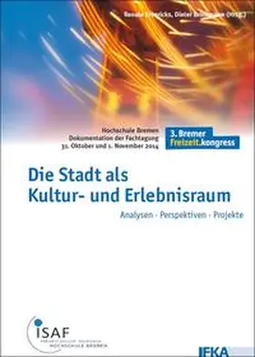 Freericks / Brinkmann |  Die Stadt als Kultur- und Erlebnisraum | Buch |  Sack Fachmedien