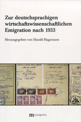 Hagemann |  Zur deutschsprachigen wirtschaftswissenschaftliche Emigration nach 1933 | Buch |  Sack Fachmedien